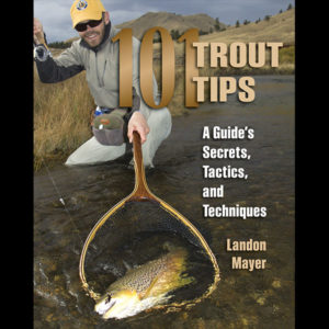 101 Trout Tips Book by Landon Mayer